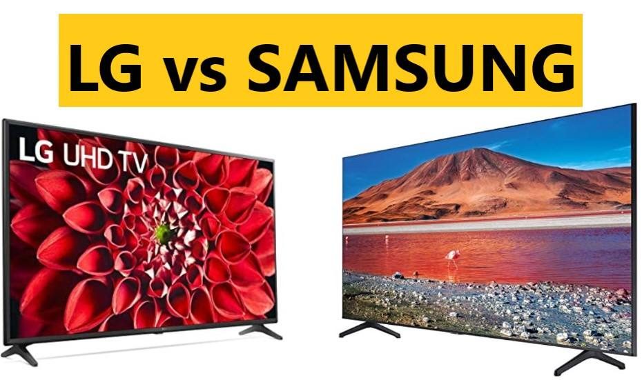 LG vs SAMSUNG TV